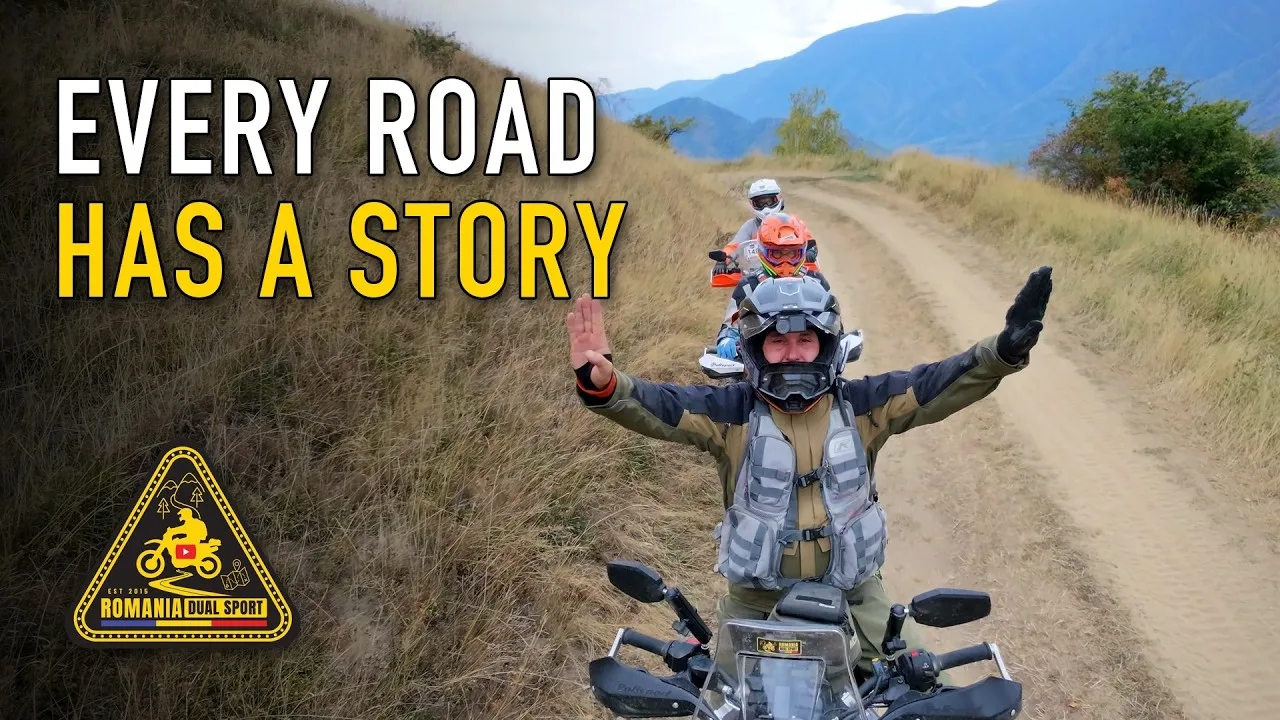 YouTube thumbnail: Every Road Has a Story | Romania Dual Sport